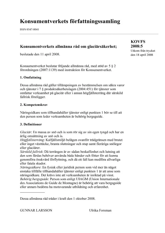 KOVFS 2008:5 Konsumentverkets allmänna råd om glaciärsäkerhet (Bild)